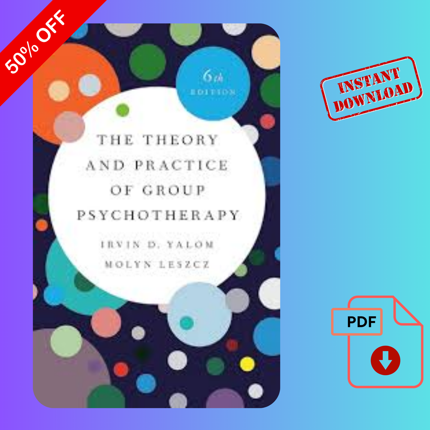 The Theory and Practice of Group Psychotherapy 6th Edition