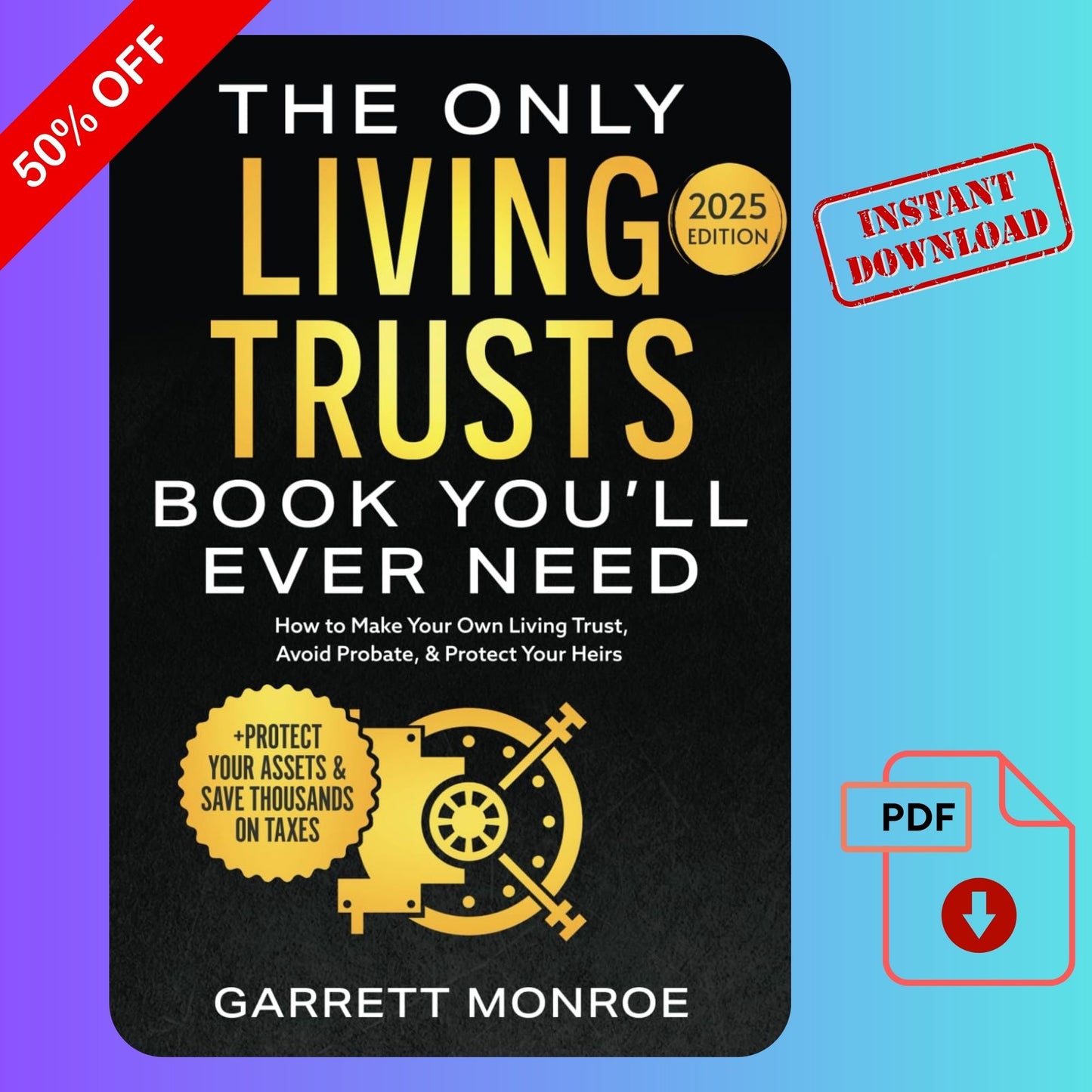 The Only Living Trusts Book You'll Ever Need – Garrett Monroe